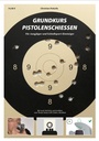 Grundkurs Pistolenschiessen | Christian Piskulla